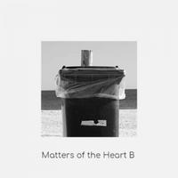 Matters of the Heart B