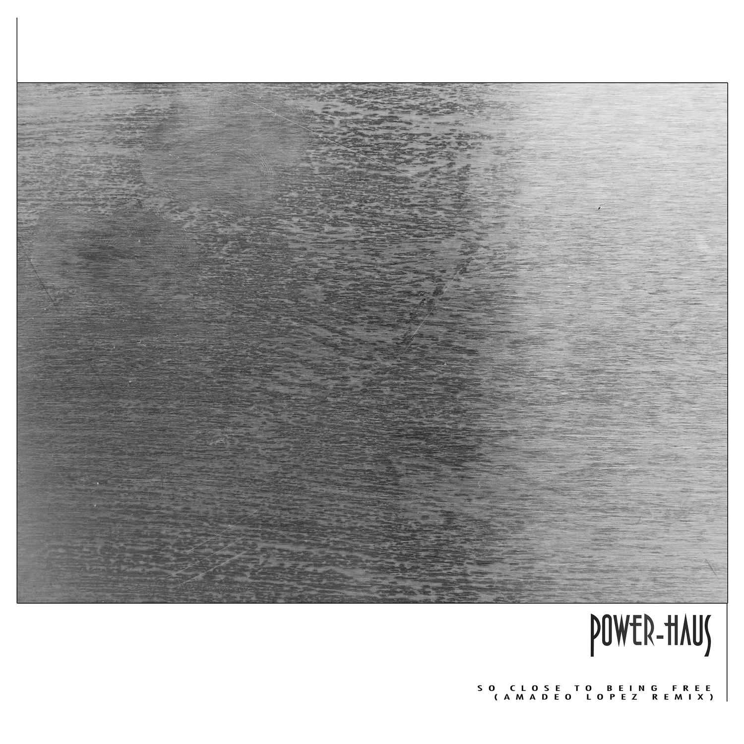 So Close To Being Free (Amadeo Lopez Remix)