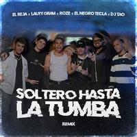 Soltero Hasta la Tumba (Remix)