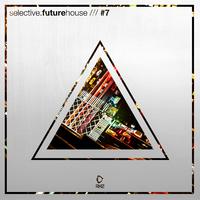 Selective: Future House, Vol. 7