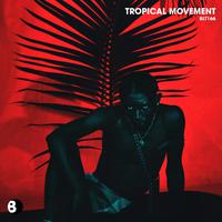 Tropical Movement