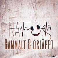 Gammalt & Osläppt