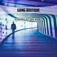 Going Boutique Compilation 2021