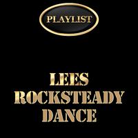 Playlist Lees Rocksteady Dance