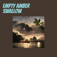 Empty Amber Swallow