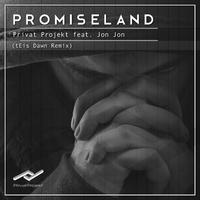 Promiseland (Teis Dawn Remix)