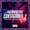 MC ZAYRA - Automotivo Contagiante 2