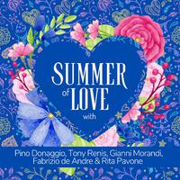 Summer of Love with Pino Donaggio, Tony Renis, Gianni Morandi, Fabrizio De Andre & Rita Pavone