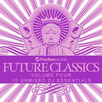 Fraction Records, Future Classics Volume Four