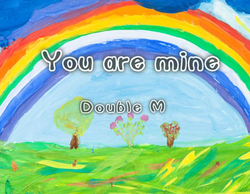 You are mine