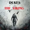 Dukes - The Viking
