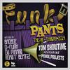 Roast Beatz - Funk Pants (The 2014 Re-Thread) (Roast Beatz Mix)