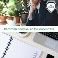 Recommended Music to Concentrate