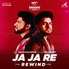 Salim-Sulaiman - Ja Ja Re (Rewind)