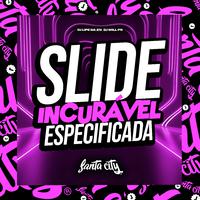 Slide Incurável Especificada