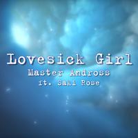 LoveSick Girl (feat. Saki Rose)