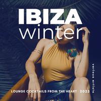 Ibiza Winter 2025 (Lounge Cocktails From The Heart)