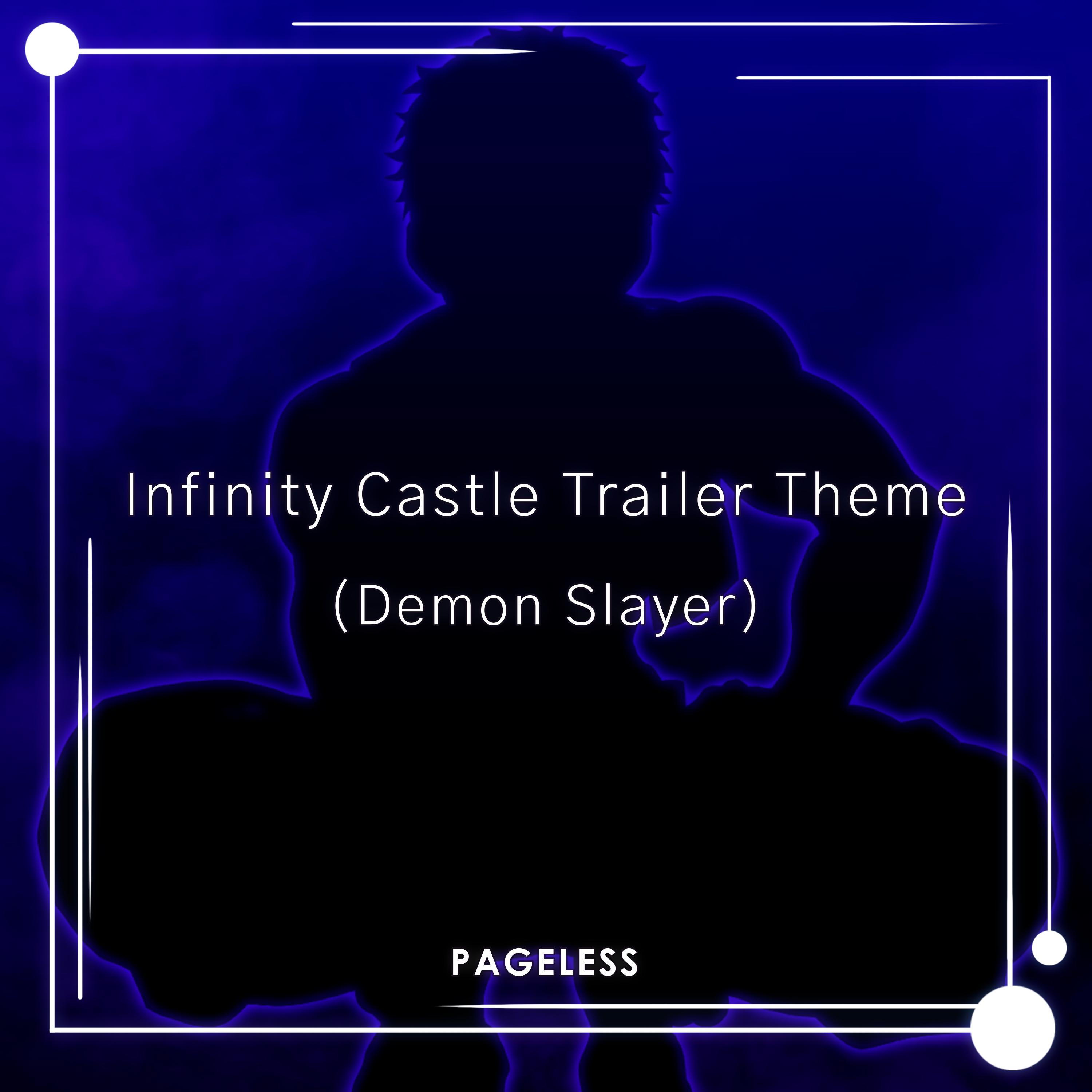 Infinity Castle Trailer Theme (Demon Slayer)