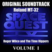 Space Quest IV: Roger Wilco and The Time Rippers: Roland MT-32, Vol.I (Original Game Soundtrack)