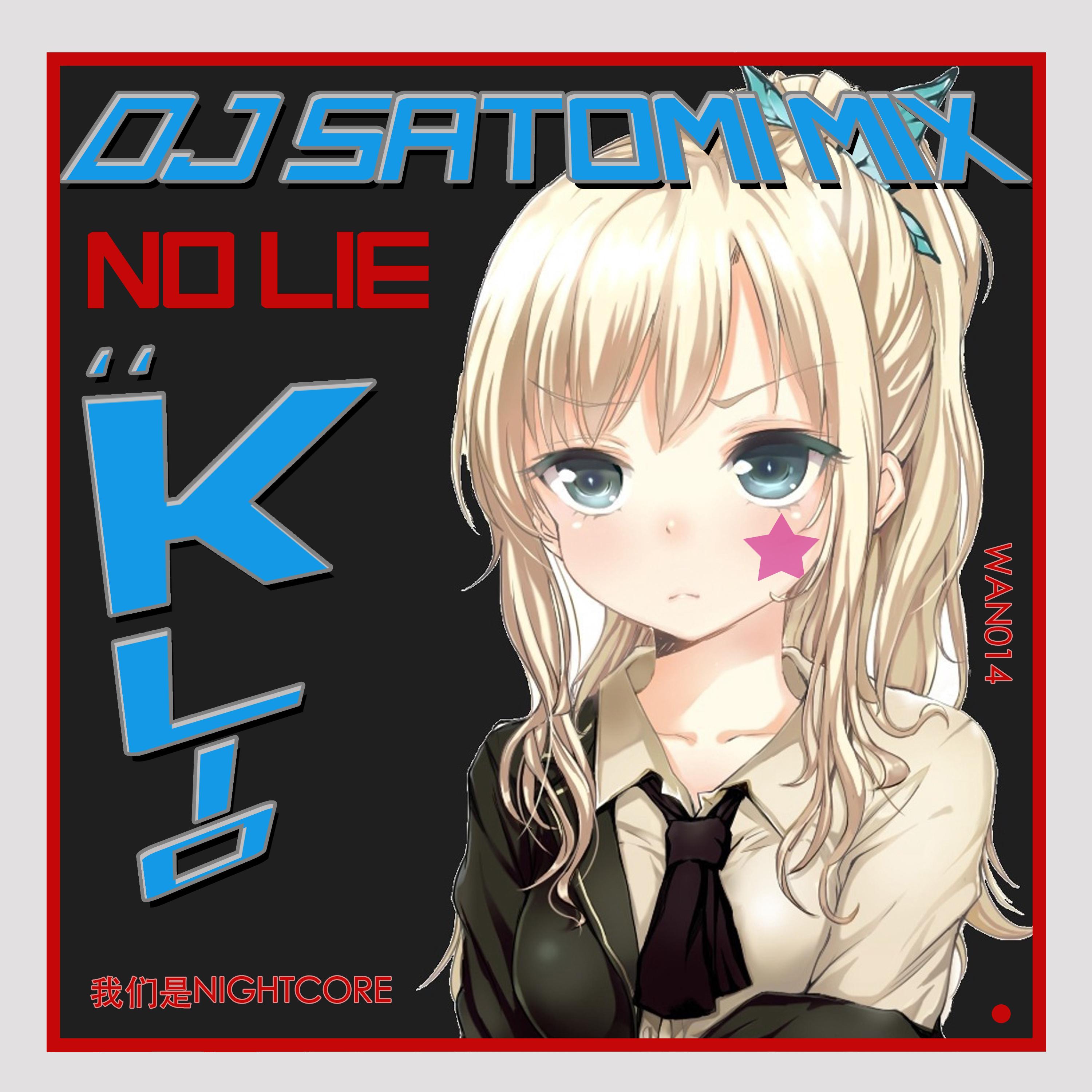 No Lie (DJ Satomi Mix)
