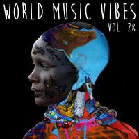 World Music Vibes Vol. 28