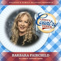 Barbara Fairchild at Larry’s Country Diner (Live / Vol. 1)