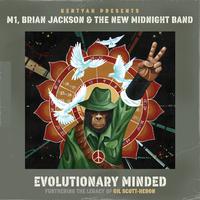 Evolutionary Minded (Furthering The Legacy of Gil Scott-Heron)