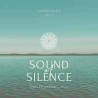 Sound of Silence (Smooth Ambient Chill), Vol. 3