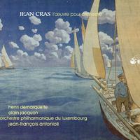 Cras, J.: Journal De Bord / Ames D'Enfants / Legende / Piano Concerto