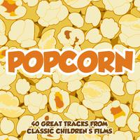 Popcorn - 40 Great Tracks from Classic Children's Films