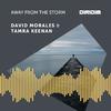 David Morales - Away from the storm (DIRIDIM Mix)