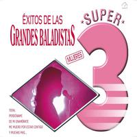 Exitos de los Grandes Baladistas (Mujeres)