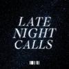 TRIXX - LATE NIGHT CALLS