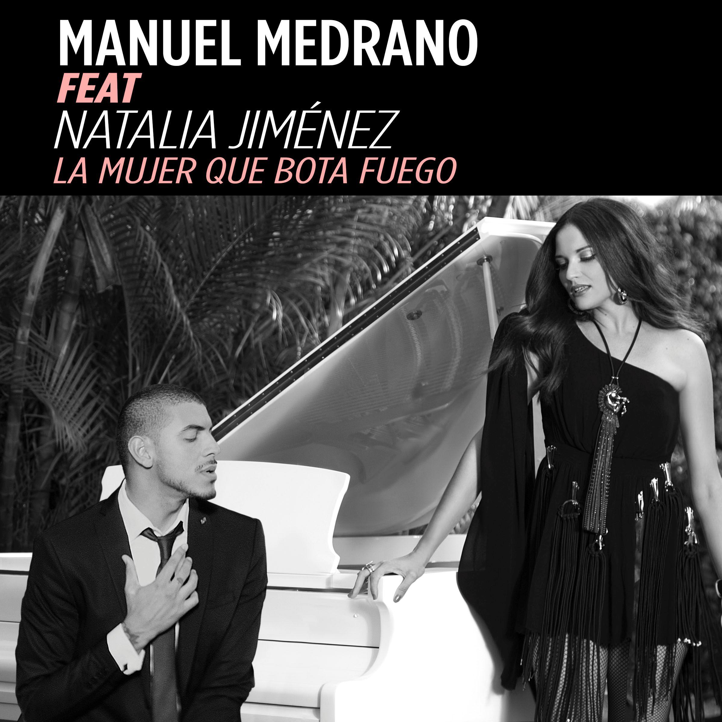 la mujer que bota fuego - manuel medrano/natalia jiménez - 单曲