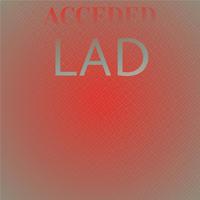 Acceded Lad