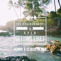 Setting Fires (Ronin & Olmos Remix)