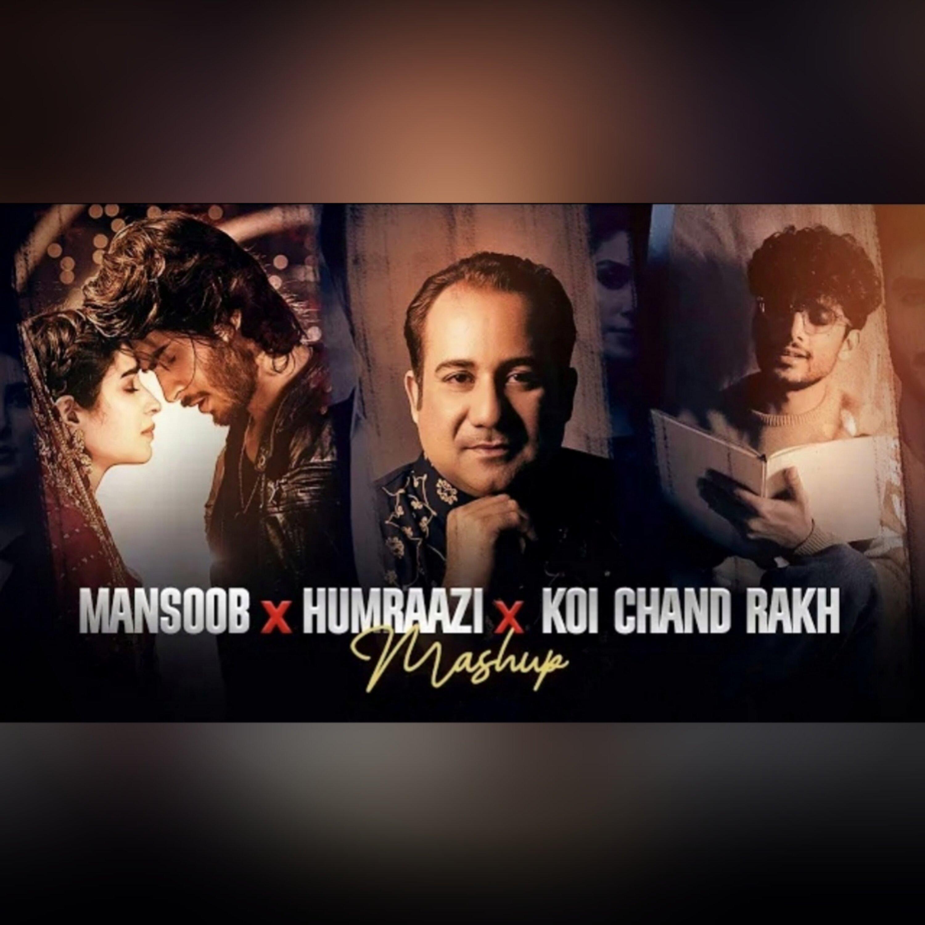 Mansoob X Humraazi X Koi Chand Rakh - Mashup Remix