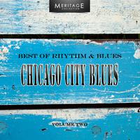 Meritage Best of Rhythm & Blues: Chicago City Blues, Vol. 2