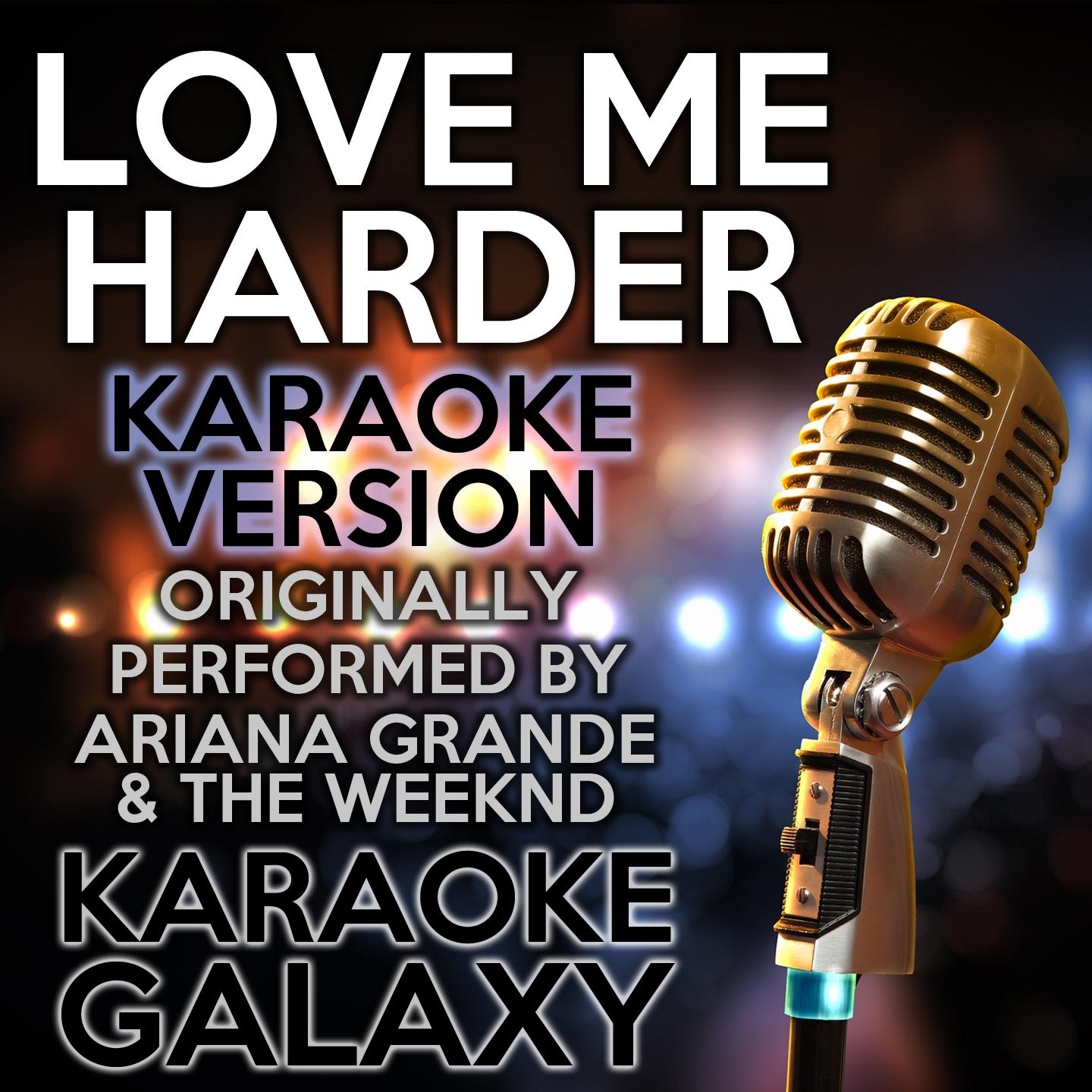 Love Me Harder (Karaoke Instrumental Version)