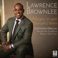 Opera Arias (Tenor): Brownlee, Lawrence - DONIZETTI, G. / BELLINI, V. (Allegro io son)