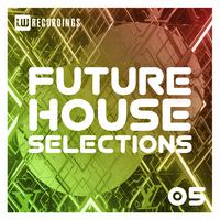 Future House Selections, Vol. 05