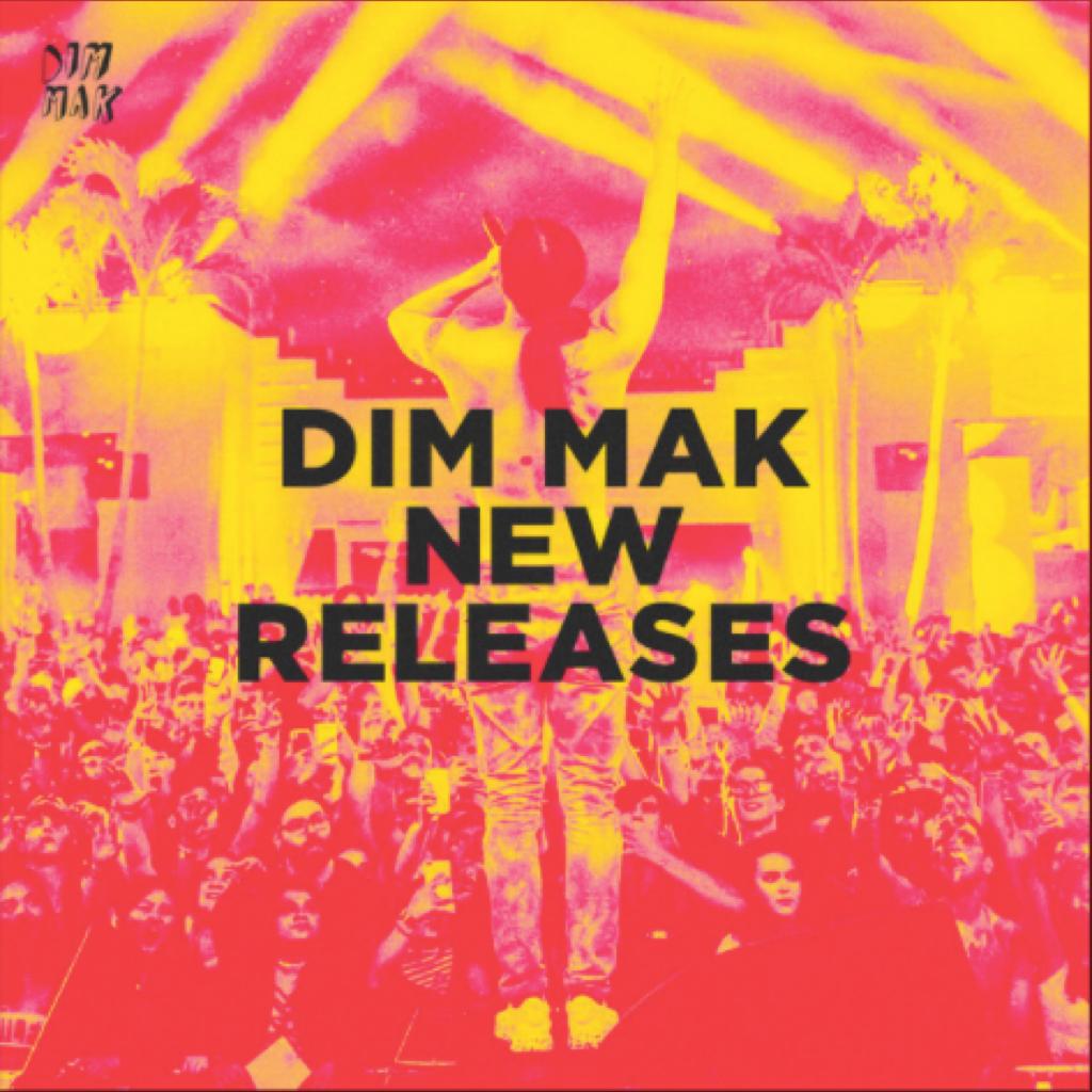 DIM MAK｜新曲发布合辑