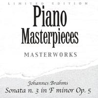 Johannes Brahms: Sonata N. 3 In F Minor Op. 5