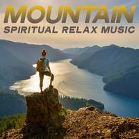 Mountain Spiritual Relax Music