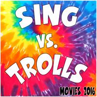 Sing Vs. Trolls (Movies 2016)