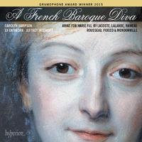 A French Baroque Diva: Soprano Arias for Marie Fel