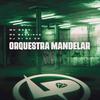 Mc DDSV - Orquestra Mandelar