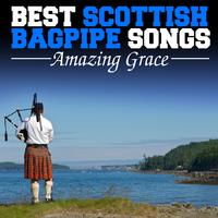 Amazing Grace: Best Scottish Bagpipe Songs