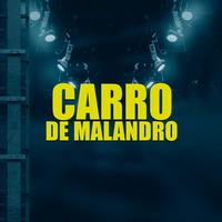 CARRO DE MALANDRO