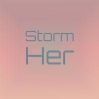 Storm Her